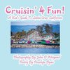 Cruisin' 4 Fun! a Kid's Guide to Santa Cruz, California