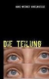 Die Teilung