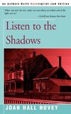 Listen to the Shadows