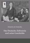 Der Deutsche Zollverein und seine Geschichte