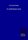 Im weiß-blauen Land