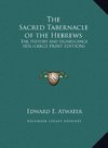 The Sacred Tabernacle of the Hebrews