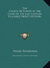 The Courts Of Europe At The Close Of The Last Century V2 (LARGE PRINT EDITION)