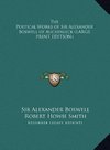 The Poetical Works of Sir Alexander Boswell of Auchinleck (LARGE PRINT EDITION)