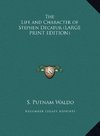 The Life and Character of Stephen Decatur (LARGE PRINT EDITION)