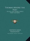 Thomas Moore the Poet