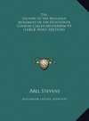 The History of the Religious Movement of the Eighteenth Century Called Methodism V3 (LARGE PRINT EDITION)