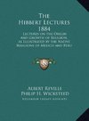 The Hibbert Lectures 1884