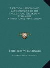 A Critical Lexicon and Concordance to the English and Greek New Testament