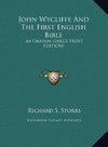 John Wycliffe And The First English Bible