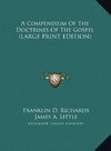 A Compendium Of The Doctrines Of The Gospel (LARGE PRINT EDITION)