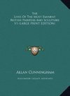 The Lives Of The Most Eminent British Painters And Sculptors V1 (LARGE PRINT EDITION)