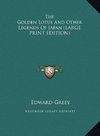 The Golden Lotus And Other Legends Of Japan (LARGE PRINT EDITION)