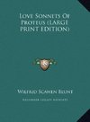 Love Sonnets Of Proteus (LARGE PRINT EDITION)