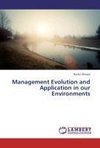 Management Evolution and Application in our Environments