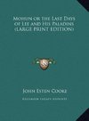 Mohun or the Last Days of Lee and His Paladins (LARGE PRINT EDITION)