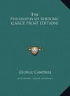 The Philosophy of Rhetoric (LARGE PRINT EDITION)