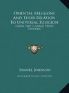 Oriental Religions And Their Relation To Universal Religion