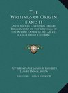 The Writings of Origen I and II