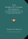 The Works Of Thomas De Quincey