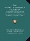 The Works Of Orestes A. Brownson