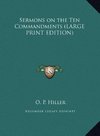 Sermons on the Ten Commandments (LARGE PRINT EDITION)