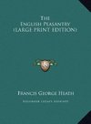 The English Peasantry (LARGE PRINT EDITION)