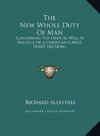 The New Whole Duty Of Man