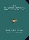 The Emerson Birthday Book (LARGE PRINT EDITION)