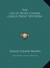 The Life of Rufus Choate (LARGE PRINT EDITION)