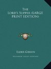 The Lord's Supper (LARGE PRINT EDITION)