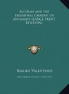 Alchemy and the Triumphal Chariot of Antimony (LARGE PRINT EDITION)