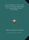 Little People of God and What the Poets Have Said of Them (LARGE PRINT EDITION)