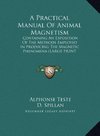 A Practical Manual Of Animal Magnetism