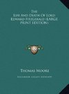 The Life And Death Of Lord Edward Fitzgerald (LARGE PRINT EDITION)