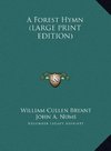 A Forest Hymn (LARGE PRINT EDITION)