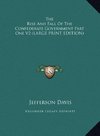 The Rise And Fall Of The Confederate Government Part One V2 (LARGE PRINT EDITION)