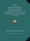 The Life Of Philip Melancthon