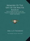 Memoirs Of The Life Of Sir Walter Ralegh