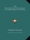 The Principles of Psychology V2 (LARGE PRINT EDITION)