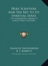 Holy Scripture And The Key To Its Spiritual Sense