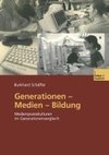 Generationen - Medien - Bildung