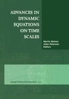 Advances in Dynamic Equations on Time Scales