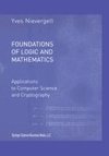 Foundations of Logic and Mathematics