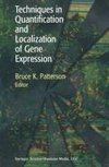 Techniques in Quantification and Localization of Gene Expression