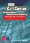 Call Center - Mittelpunkt der Kundenkommunikation