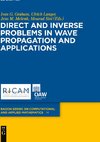 Direct and Inverse Problems in Wave Propagation and Applications