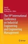 The 19th International Conference on Industrial Engineering and Engineering Management