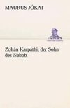 Zoltán Karpáthi, der Sohn des Nabob