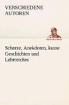 Scherze, Anekdoten, kurze Geschichten und Lehrreiches